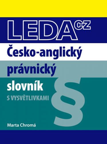 Česko-anglický právnický slovník
					 - Chromá Marta