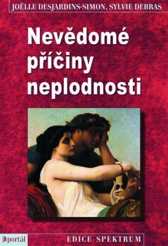 Nevědomé příčiny neplodnosti
					 - Desjardins-Simon Joëlle