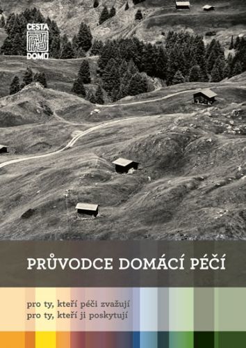 Průvodce domácí péčí
					 - Pochmanová Karolína a kolektiv