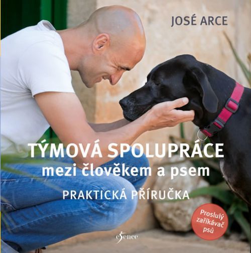 Týmová spolupráce mezi člověkem a psem
					 - Arce José
