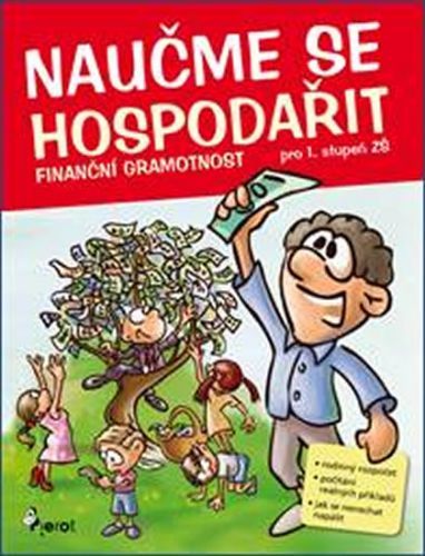 Naučme se hospodařit - Finanční gramotnost pro 1. stupeň ZŠ
					 - Šulc Petr