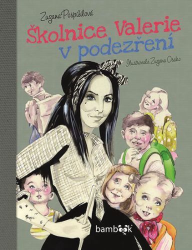 Školnice Valerie v podezření
					 - Pospíšilová Zuzana