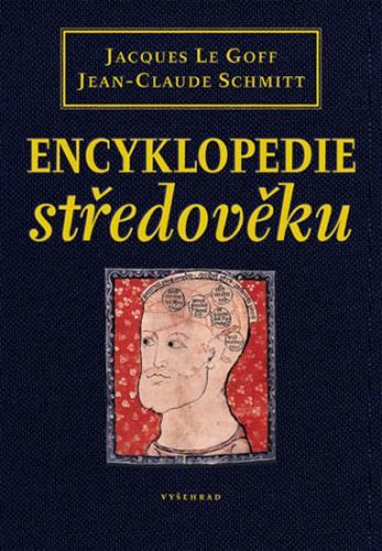 Encyklopedie Středověku
					 - Le Goff Jacques, Schmitt Jean-Claude