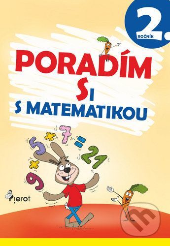 Poradím si s matematikou 2. ročník - Adriana Gočová