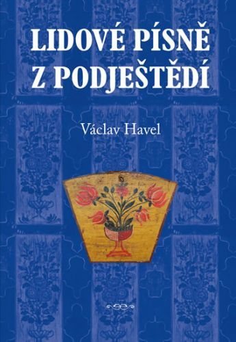 Lidové písně z Podještědí
					 - Havel Václav