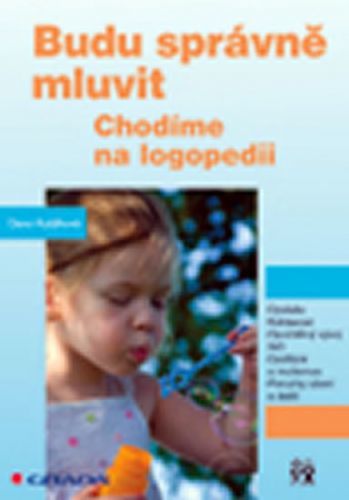 Budu správně mluvit - Chodíme na logopedii
					 - Kutálková Dana