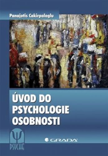 Úvod do psychologie osobnosti
					 - Cakirpaloglu Panajotis