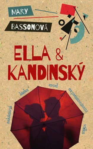 Ella a Kandinský
					 - Bassonová Mary