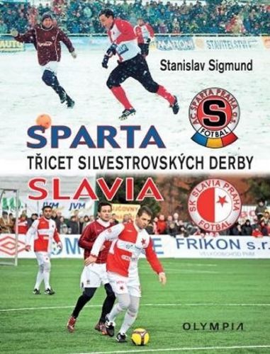 Sparta Slavia - Třicet silvestrovských derby
					 - Sigmund Stanislav