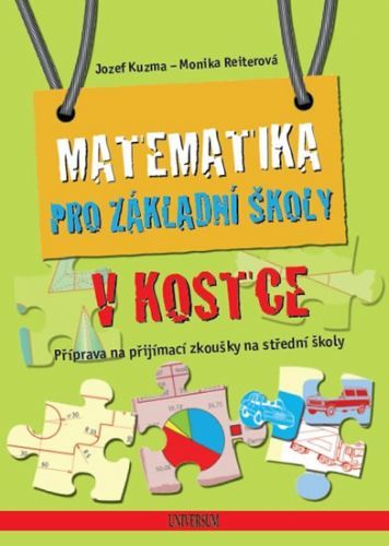 Matematika pro základní školy v kostce
					 - Kuzma Jozef, Reiterová Monika