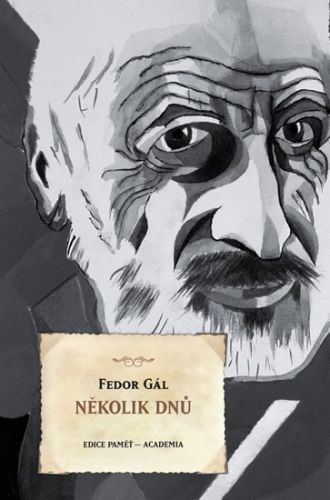 Několik dnů
					 - Gál Fedor