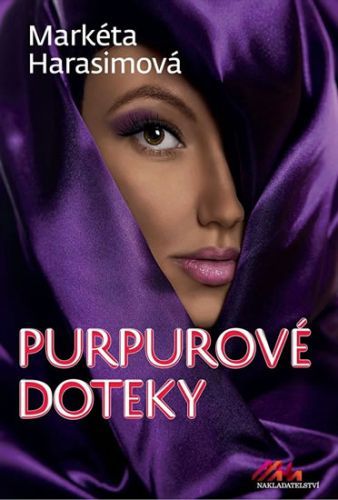 Purpurové doteky - Erotický krimithriller
					 - Harasimová Markéta