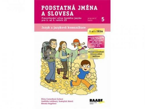 Podstatná jména a slovesa - Pracovní sešit 5
					 - Cemerková Golová Petra a kolektiv
