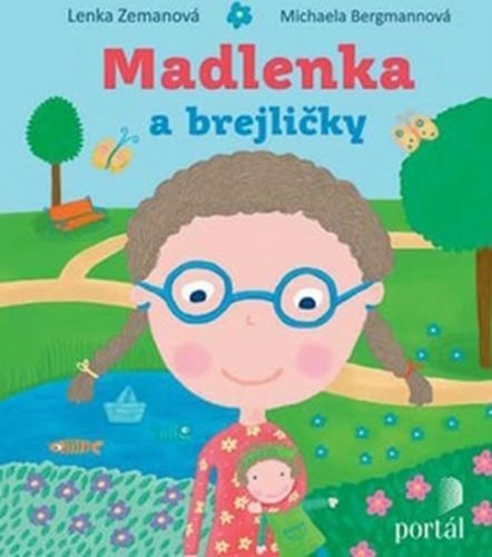 Madlenka a brejličky
					 - Zemanová Lenka, Bergmannová Michaela,