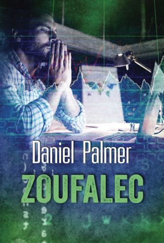 Zoufalec
					 - Palmer Daniel