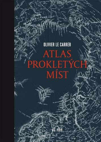 Atlas prokletých míst
					 - Le Carrer Olivier