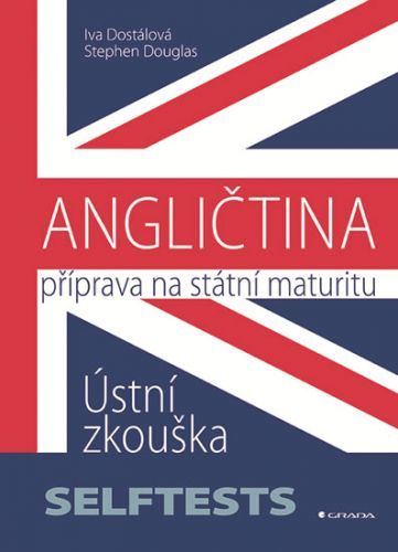 Angličtina - Příprava na státní maturitu
					 - Dostálová Iva, Douglas Stephen