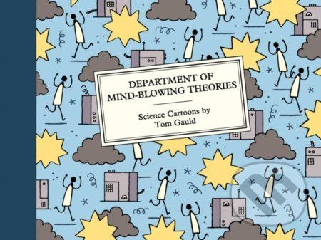 Department of Mind-Blowing Theories - Tom Gauld