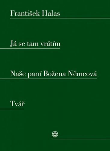 Já se tam vrátím / Naše paní Božena Němcová / Tvář
					 - Halas František