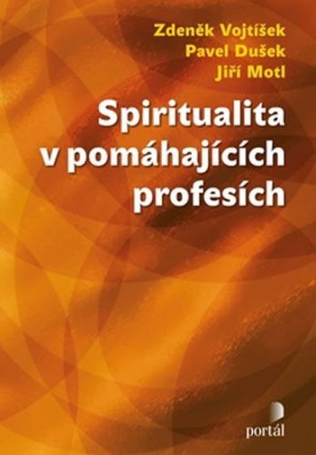 Spiritualita v pomáhajících profesích
					 - Vojtíšek Zdeněk