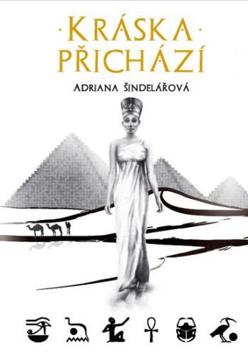 Kráska přichází
					 - Šindelářová Adriana