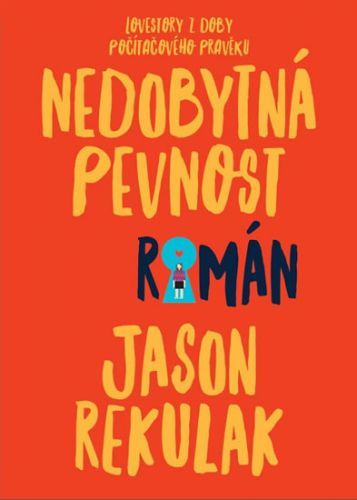 Nedobytná pevnost
					 - Rekulak Jason