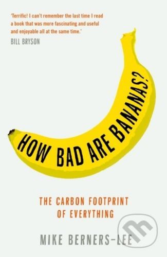 How Bad are Bananas? - Mike Berners-Lee