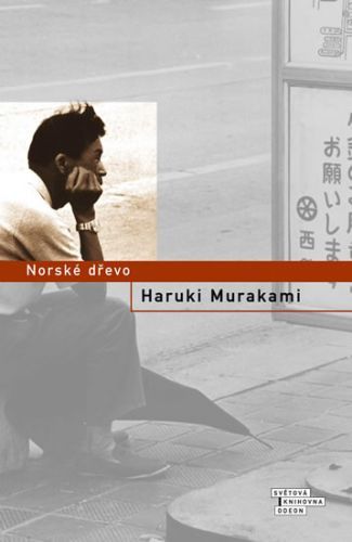 Norské dřevo
					 - Murakami Haruki