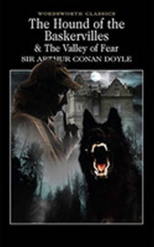 The Hound of the Baskervilles & The Valley of Fear
					 - Doyle Arthur Conan