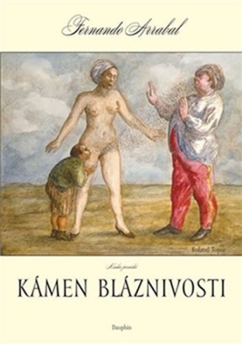 Kámen bláznivosti
					 - Arrabal Fernando