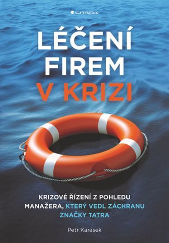 E-kniha: Léčení firem v krizi od Karásek Petr