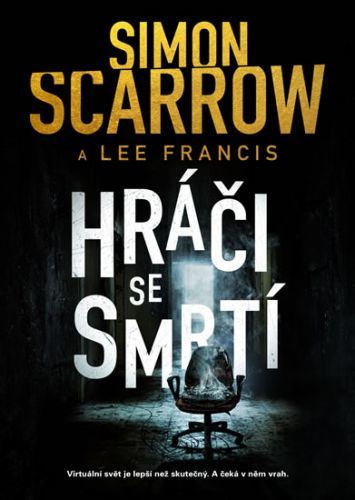 Hráči se smrtí
					 - Scarrow Simon, Francis Lee,