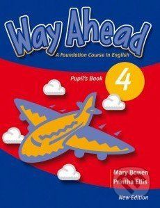 Way Ahead 4 - Pupil's Book - Mary Bowen, Printha Ellis