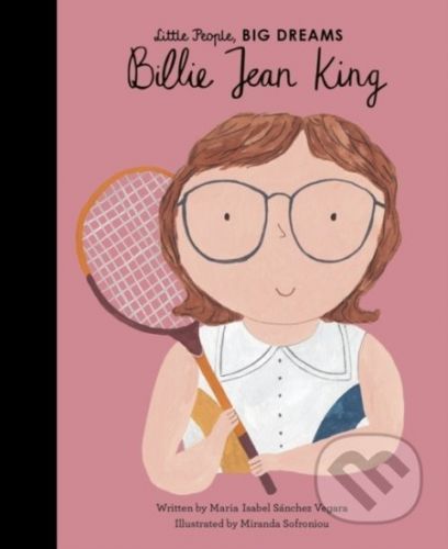 Billie Jean King - Isabel Sanchez Vegara, Miranda Sofroniou (ilustrácie)