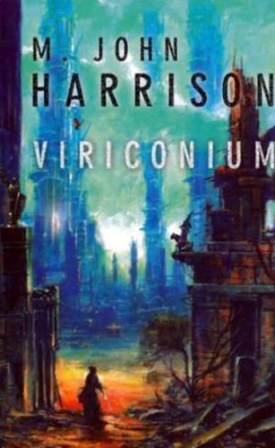 Viriconium
					 - Harrison M.John