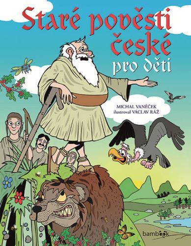 Staré pověsti české pro děti
					 - Vaněček Michal