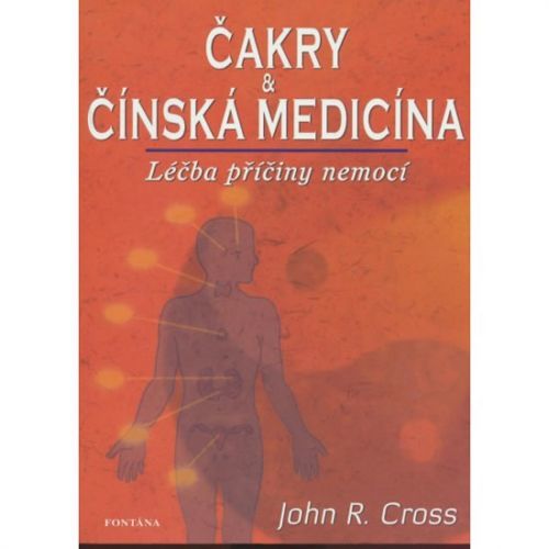 Čakry a čínská medicína
					 - Cross John R.