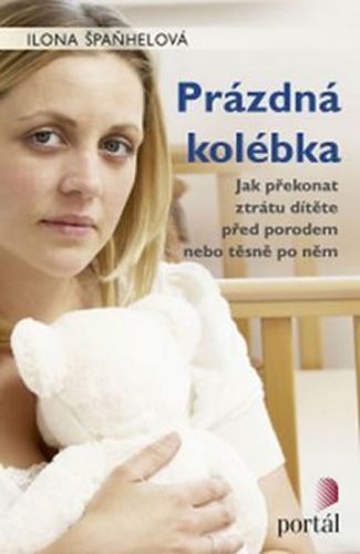 Prázdná kolébka
					 - Špaňhelová Ilona
