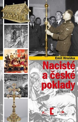 Nacisté a české poklady
					 - Hruška Emil