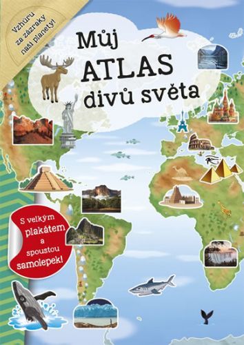 Můj atlas divů světa + plakát a samolepky
					 - Dozo Galia Lami