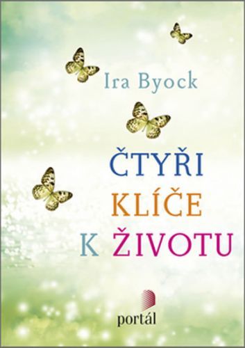 Čtyři klíče k životu
					 - Byock Ira