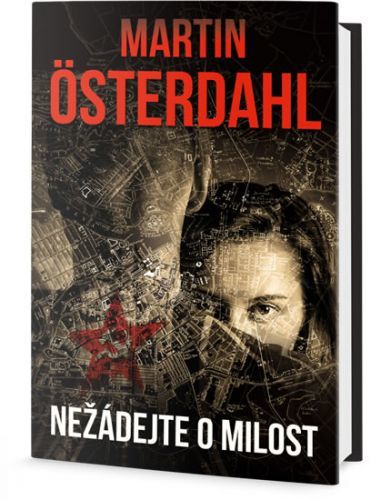 Nežádejte o milost
					 - Österdahl Martin