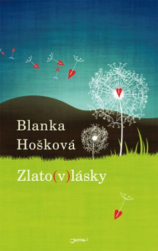 Zlato(v)lásky
					 - Hošková Blanka