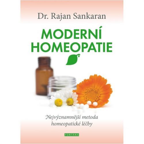 Moderní homeopatie - Nejvýznamnější metoda homeopatické léčby
					 - Sankaran Rajan