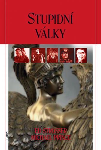 Stupidní války
					 - Strosser Ed, Prince Michael