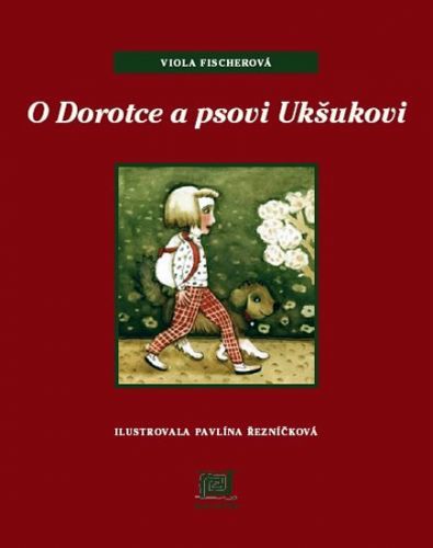 O Dorotce a psovi Ukšukovi
					 - Fischerová Viola