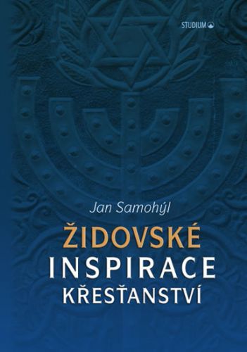 Židovské inspirace křesťanství
					 - Samohýl Jan