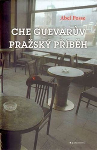 Pražský příběh Ernesta Che Guevarry
					 - Posse Abel