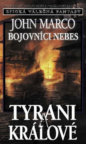 Tyrani a králové 6 - Bojovníci nebes
					 - Marco John