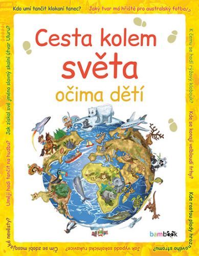 Cesta kolem světa očima dětí
					 - Miklós Malvina